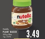 PLANT BASED Angebote von Nutella bei E center Gelsenkirchen für 3,49 €