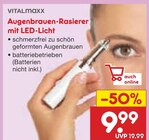 Augenbrauen-Rasierer mit LED-Licht im Angebot bei Netto Marken-Discount in Hückelhoven Augenbrauen-Rasierer mit LED-Licht Angebote von Vitalmaxx bei Netto Marken-Discount Hückelhoven für 9,99 €