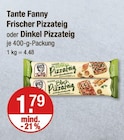 Frischer Pizzateig oder Dinkel Pizzateig von Tante Fanny im aktuellen V-Markt Prospekt für 1,79 €