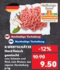 Hackfleisch gemischt Angebote von K-WERTSCHÄTZE bei Kaufland Ahlen für 9,50 €