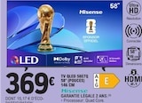 TV QLED 58E7Q 58" (Pouces) 146 cm - HISENSE en promo chez E.Leclerc Agen à 369,00 €