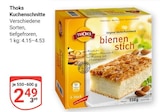 Kuchenschnitte Angebote von Thoks bei GLOBUS Rostock für 2,49 €