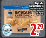 Aktuelles Bayrische Kaisersemmeln Angebot bei EDEKA in Regensburg ab 2,29 €