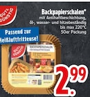 Friteuse im EDEKA Prospekt Backpapierschalen im aktuellen EDEKA Prospekt für 2,99 €