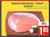 Deutscher Kalbs-Braten im Angebot bei EDEKA in Kempten Deutscher Kalbs-Braten Angebote bei EDEKA Kempten für 1,85 €