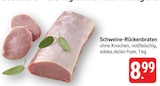 Schweine-Rückenbraten Angebote bei E center Schwäbisch Gmünd für 8,99 €