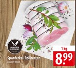 Qualitäts Fleischerei Spanferkel-Rollbraten bei famila Nordost im Nauen Prospekt für 8,99 €