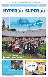 Prospectus Super U à Ligné, "Le meilleur de Loire-Atlantique", 36 pages de promos valables du 25/06/2024 au 07/07/2024