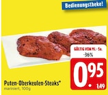 Aktuelle Pute Angebote bei EDEKA in Ingolstadt Aktuelles Puten-Oberkeulen-Steaks Angebot bei EDEKA in Ingolstadt ab 0,95 €