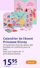 Calendrier de l'Avent Princesse - Disney en promo chez Action Cannes à 15,95 €