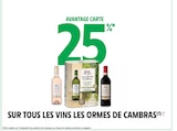 Intermarché La Gorgue - Promo 25 % AVANTAGE CARTE SUR TOUS LES VINS LES ORMES DE CAMBRAS Promo 25 % AVANTAGE CARTE SUR TOUS LES VINS LES ORMES DE CAMBRAS à dans le catalogue Intermarché à La Gorgue