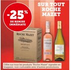 -25% de remise immédiate sur tout ROCHE MAZET - ROCHE MAZET - Super U à Château-d'Olonne -25% de remise immédiate sur tout ROCHE MAZET - ROCHE MAZET en promo chez Super U Château-d'Olonne
