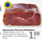 Spanischer Serrano-Schinken bei E center im Kuppenheim Prospekt für 1,99 €