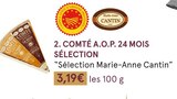 COMTÉ A.O.P. 24 MOIS SÉLECTION à Monoprix dans Cannes COMTÉ A.O.P. 24 MOIS SÉLECTION à Monoprix dans Cannes