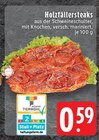 Aktuelles Holzfällersteaks Angebot bei EDEKA in Mönchengladbach ab 0,59 €