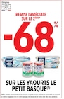 Promo -68% remise immédiate sur le 2ème sur les yaourts Le Petit Basque à  dans le catalogue Intermarché à Mainvilliers