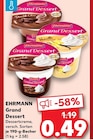 Grand Dessert von EHRMANN für 0,49 € bei Kaufland im Angebot Grand Dessert von EHRMANN im aktuellen Kaufland Prospekt
