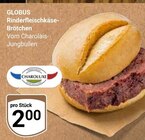 Aktuelles Rinderfleischkäse-Brötchen Angebot bei GLOBUS in Wiesbaden ab 2,00 €