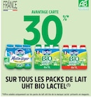 Intermarché Sanary-sur-Mer - Promo 30% avantage carte sur tous les packs de lait UHT bio Lactel Promo 30% avantage carte sur tous les packs de lait UHT bio Lactel à dans le catalogue Intermarché à Sanary-sur-Mer