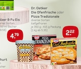 Aktuelles Die Ofenfrische oder Pizza Tradizionale Angebot bei Akzenta in Wuppertal ab 2,22 €