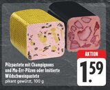 Pilzpastete mit Champignons und Mu-Err-Pilzen im Angebot bei EDEKA in Erlangen Pilzpastete mit Champignons und Mu-Err-Pilzen Angebote bei EDEKA Erlangen für 1,59 €