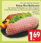 Puten-Mini-Rollbraten im Angebot bei E center in Borken Puten-Mini-Rollbraten Angebote bei E center Borken für 1,69 €