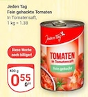 Aktuelle Tomaten Angebote bei GLOBUS in Braunschweig Aktuelles Fein gehackte Tomaten Angebot bei GLOBUS in Braunschweig ab 0,55 €