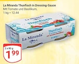 Aktuelle Thunfisch Angebote bei GLOBUS in Rostock Aktuelles Thunfisch in Dressing-Sauce Angebot bei GLOBUS in Rostock ab 1,99 €