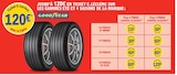 Jusqu'à 120 € en Ticket E. Leclerc sur les Gammes été et 4 saisons de la marque Goodyear à E.Leclerc dans Azur Jusqu'à 120 € en Ticket E. Leclerc sur les Gammes été et 4 saisons de la marque Goodyear à E.Leclerc dans Azur