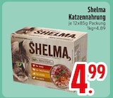 Shelma Katzennahrung von  im aktuellen EDEKA Prospekt für 4,99 €