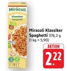 Klassiker Spaghetti Angebote von Miracoli bei EDEKA Pforzheim für 2,22 €