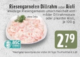 Aktuelles Riesengarnelen Dillrahm Angebot bei E center in Moers ab 2,79 €