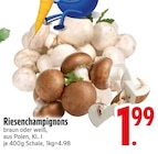 Riesenchampignons von  im aktuellen EDEKA Prospekt für 1,99 €