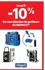 Jusqu’à -10% sur une sélection de gonfleurs Scheppach - SCHEPPACH - LEROY MERLIN à Sarcelles Jusqu’à -10% sur une sélection de gonfleurs Scheppach - SCHEPPACH en promo chez LEROY MERLIN Sarcelles