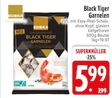 Black Tiger Garnelen von Edeka für 5,99 € bei EDEKA im Angebot Black Tiger Garnelen von Edeka im aktuellen EDEKA Prospekt