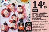 Brochettes de râbles de lapin désossés aux pruneaux ou à la provençale - LOEUL ET PIROIOT - E.Leclerc à Bourges Brochettes de râbles de lapin désossés aux pruneaux ou à la provençale - LOEUL ET PIROIOT en promo chez E.Leclerc Bourges à 14,99 €