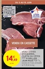 Promo Veau : côtes (premières, filets) ou côtes à griller à 14,49 € dans le catalogue Intermarché à Pithiviers