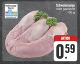 Schweinezunge im E center Prospekt Schweinezunge von im aktuellen E center Prospekt für 0,59 €
