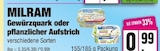 Gewürzquark von MILRAM für 0,99 € bei EDEKA im Angebot Gewürzquark von MILRAM im aktuellen EDEKA Prospekt