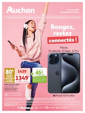 Prospectus Auchan Hypermarché à Sainte-Foy-lès-Lyon, "Bougez, restez connectés !", 20 pages de promos valables du 03/04/2024 au 16/04/2024