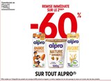 Intermarché Leimbach - Promo -60% REMISE IMMÉDIATE SUR LE 2ÈME SUR TOUT ALPRO Promo -60% REMISE IMMÉDIATE SUR LE 2ÈME SUR TOUT ALPRO à dans le catalogue Intermarché à Leimbach