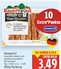 Cevapcici Hackfleischröllchen vom Schwein und Rind, gewürzt von Bauern Gut im aktuellen E center Prospekt