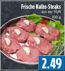 EDEKA Lollar - Kalbs-Steaks Angebot im Prospekt Kalbs-Steaks bei EDEKA im Lollar Prospekt für 2,49 €