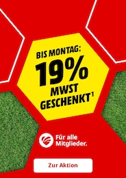 Der aktuelle MediaMarkt Saturn Prospekt BIS MONTAG: 19% MWST GESCHENKT