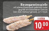 Riesengarnelenspieße im Angebot bei E center in Hennef Riesengarnelenspieße Angebote bei E center Hennef für 10,00 €