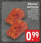 Hähnchenoberkeulen Angebote bei EDEKA Wermelskirchen für 0,99 €
