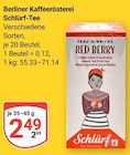 Schlürf-Tee Angebote von Berliner Kaffeerösterei bei GLOBUS Leipzig für 2,49 €