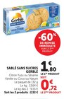 Sablé Sans Sucres - Gerblé - Super U à La Roche-sur-Yon Sablé Sans Sucres - Gerblé en promo chez Super U La Roche-sur-Yon à 0,72 €