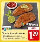 E center Mössingen - Frische Puten-Schwenksteaks Angebot im Prospekt Frische Puten-Schwenksteaks bei E center im Mössingen Prospekt für 1,29 €