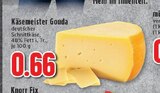 Käsemeister Gouda bei EDEKA im Neukirchen-Vluyn Prospekt für 0,66 €